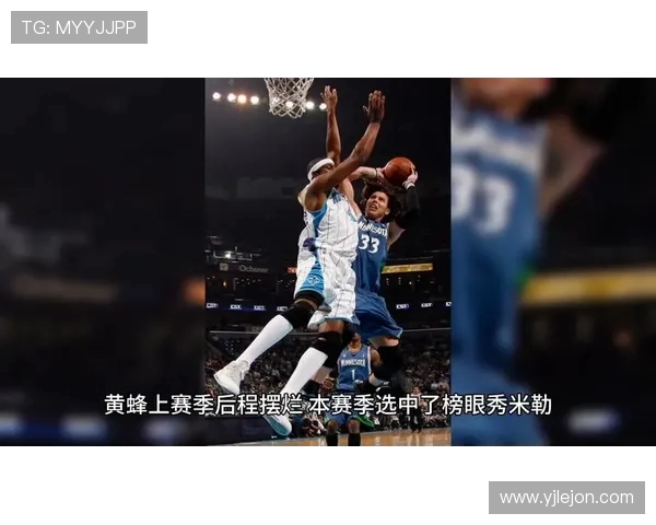 周日黄蜂对阵掘金精彩赛事推荐及分析攻略 周日黄蜂对阵掘金精彩赛事推荐及分析攻略